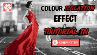 Toutorial of Colour Isolation Effect in Kinemaster | Splash effect | Very easy | Technical Modifiers