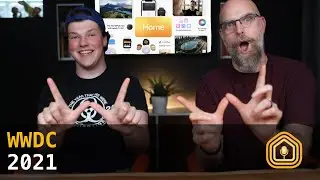 Apple WWDC 2021 - Weekly Apple HomeKit News Podcast