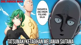 The Real Overpower ! Akhirnya Kekuatan Saitama Di Akui Oleh Tatsumaki ( OPM 179 )