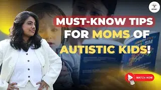 Every Mother of an Autistic Child Should Know These 3 Essential Tips |RAJNI SINGH #autismcoachrajni