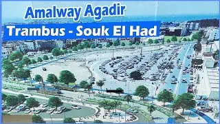 Amalway Agadir Trambus - Souk El Had Agadir - news