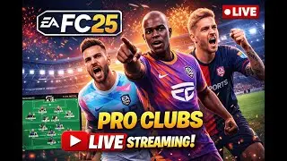 EA FC 25 PRO CLUBS | Team Play & Goals 🎯🔥 LIVE
