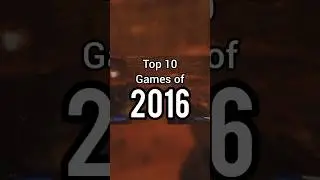TOP GAMES OF 2016(general opinion) #gaming #2010s #PlayStation #ranking #videogames #2016 #pcgaming