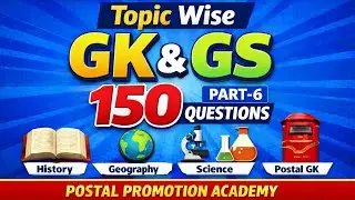 Topic Wise GK & GS 150 Questions Part-6 | GDS to MTS | Postal Promotion Academy