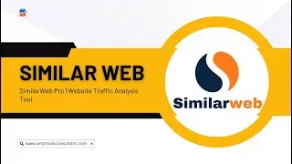 SimilarWeb Pro | Website Traffic Analysis Tool by AMZ Tools Consultant | Eng