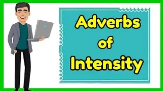 Adverbs of Intensity (with Activity)