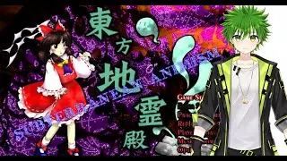 【東方地霊殿】さあ！地下に行こう！！【月詠夢歌】