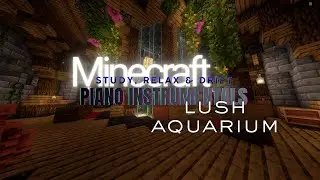 Minecraft Instrumental Music at the Lush Aquarium