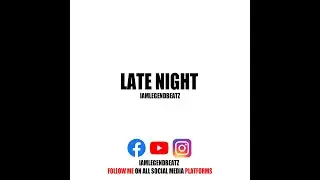 IamLegendBeatz- Late Night x Wizkid x Justin Bieber Type Beat