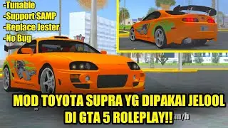SHARE MOD SUPRA MK4 TUNABLE YANG DIPAKAI JELOOL DI GTA 5 |GTA SA ANDROID