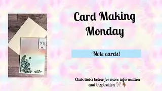 Card Making Monday #simplestamping #diycards #cardtutorials