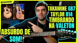 IR Takamine GB7 e Taylor 814 na Valeton GP 200 muito som,  som maravilhoso.