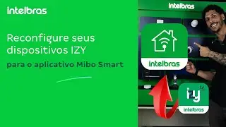 Reconfigure seus dispositivos IZY para o aplicativo Mibo Smart