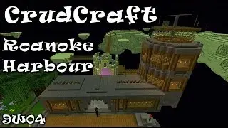 CrudCraft: 9Worlds Server Ep 04 - Roanoke Harbour