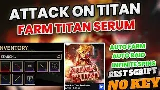 Attack on Titan Revolution Script *No Key's* Pastebin | AutoMission | AUTO ARMORE SERUM