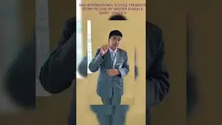 MVJ INTERNATIONAL SCHOOL PRESENTS STORY TELLING BY MASTER SHAUN K SHIBY GRADE X