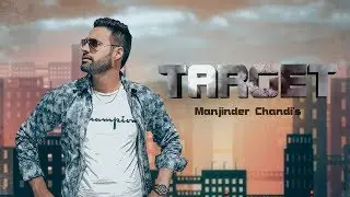 Target  |  Manjinder Chandi  |  Debut Single  |  New Punjabi Song  |  2019  |