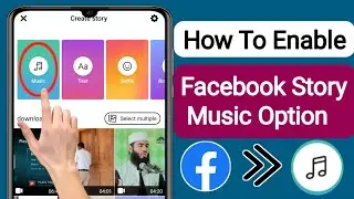 How To Enable Facebook Story Music Option | Facebook Story Music Option Missing Problem Solved 2024
