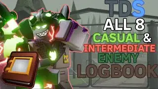 TDS ALL 8 CASUAL AND INTERMEDIATE ENEMY LOGBOOK