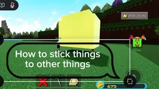 Tutorial on to stick things to others