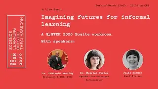 Imagining futures for informal learning workroom with Dr. Frederic Bertley (keynote presentation)