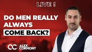 Do Men REALLY Always Come Back? I'm Afraid to Lose Him!