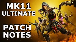 MK11 PATCH NOTES BREAKDOWN - Mortal Kombat 11 Ultimate - MK11 Discussion