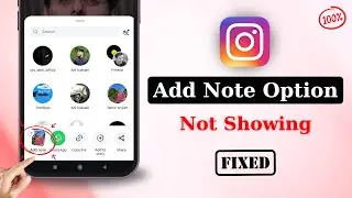 Fix Instagram Reels Add note Option Not Showing Problem | Add notes Option Not Showing in Instagram