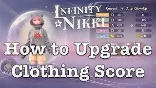 Infinity Nikki / How to Upgrade Clothing Score