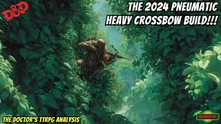 Dungeons and Dragons DnD 2024 Character Build The Pneumatic Fighter Ranger Heavy Crossbow Build