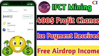 IFCT New Mining Platform|| Ice Mining Payment Received|| Don't Miss||@CryptoIncomeBD24