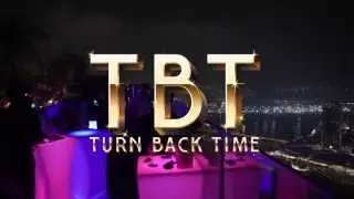 Launch of Turn Back Time (TBT) at 1-Altitude every THURSDAY