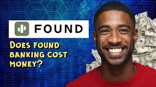 Does found banking cost money