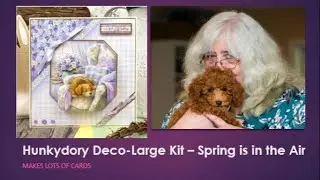 Live STREAM - Hunkydory Spring is in the Air Deco-Large kit Card Demo