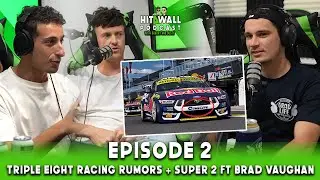 Triple Eight Racing Buy Out Rumors + Super 2 FT Bradley Vaughan | Season 1 Episode 2