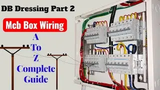 DB Dressing Full Tutorial | Distribution Board Wiring Step by Step | Electrical Panel Connection