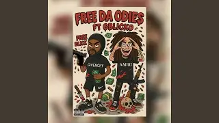 Free Da Odies (feat. GBlicko)