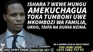 ISHARA 7 WEWE MUNGU AMEKUCHAGUA TOKA TUMBONI UWE MKOMBOZI WA FAMILIA, UKOO, TAIFA NA DUNIA NZIMA.