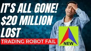 $20 Million Lost, 5 year Track Record Gone - Massive Trading Robot Fail