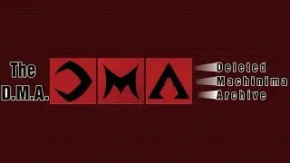 D.M.A. Notice March 30th 2019 (The Deleted Machinima Archive)