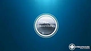 StreamWaves - The Smoothest