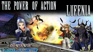 [DFFOO] The Power of Action PT.15 ~LUFENIA~ (Sephiroth, Nine, Golbez)
