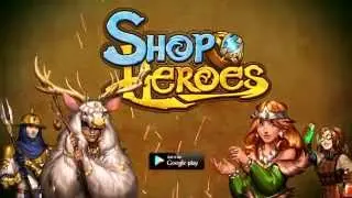 Shop Heroes Launch Trailer - Google Play