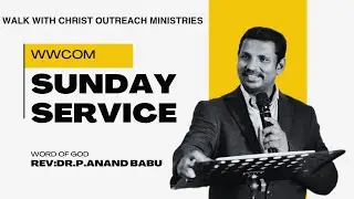 SUNDAY SERVICE | WALK WITH CHRIST CHURCH