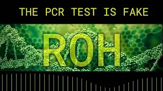 The Truth About PCR Tests!