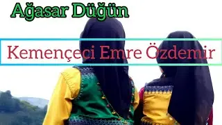 AĞASARDA GÜZ DÜĞÜNÜ -EMRE ÖZDEMİR Kemençesiyle