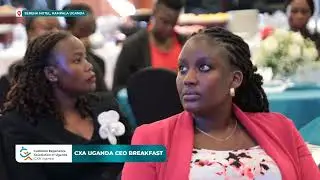 CEO Breakfast Uganda 2025 | CXAUG Highlights with Ian Golding & Top CEOs