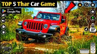 Top 5 Thar Game for Android || top 5 Offroad Game for Android || Top Mahindra Thar Games for Android