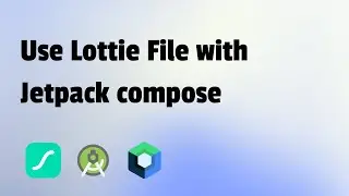 How to Use Lottie Animations in Jetpack Compose with Kotlin | Step-by-Step Guide
