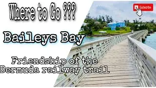 Where to Go??? Baileys Bay | Friendship of the Bermuda railway trail